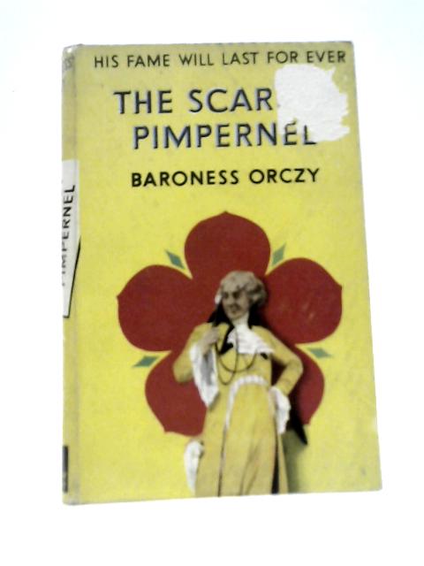 The Scarlet Pimpernel (Hodder & Stoughton Paper Yellow Jackets Series) By Baroness Orczy