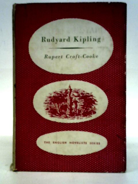 Rudyard Kipling. von Rupert Croft-Cooke