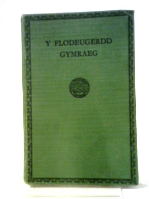 Y Flodeugerdd Gymraeg By W.J. Gruffydd