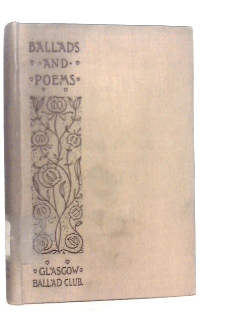 Ballads and Poems By Members of The Glasgow Ballad Club