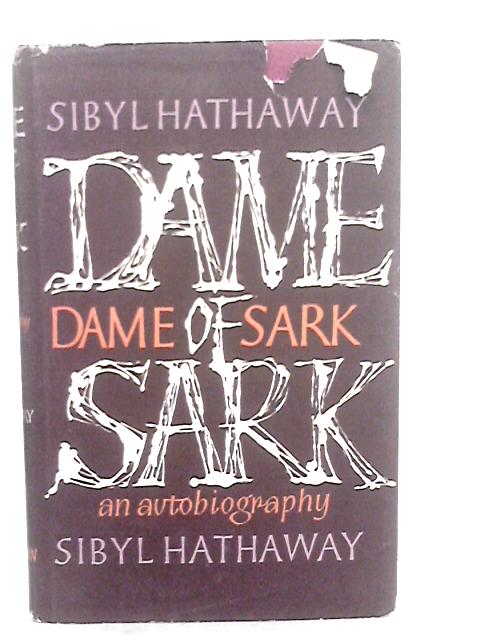 Dame Of Sark By Sibyl Hathaway