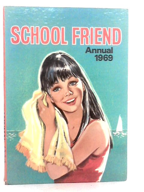 School Friend Annual 1969 By Fleetway Publications