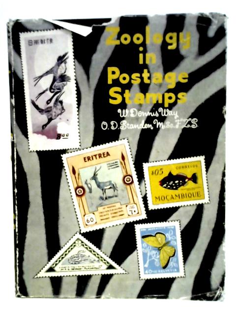 Zoology in Postage Stamps By W Dennis Way And O D Standen