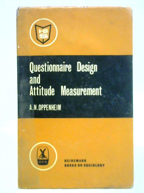 Questionnaire Design and Attitude Measurement By A. N. Oppenheim