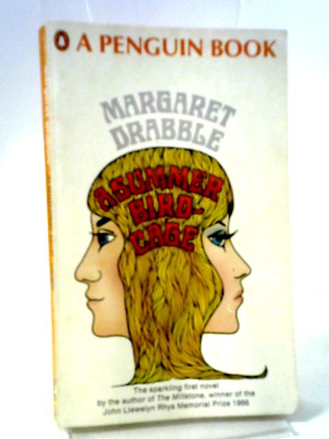 A Summer Bird-Cage von Margaret Drabble