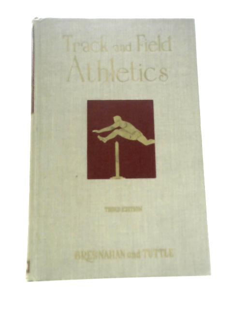 Track and Field Athletics By George T.Bresnahan