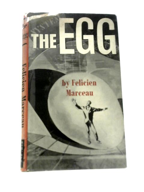 The Egg By Felicien Marceau