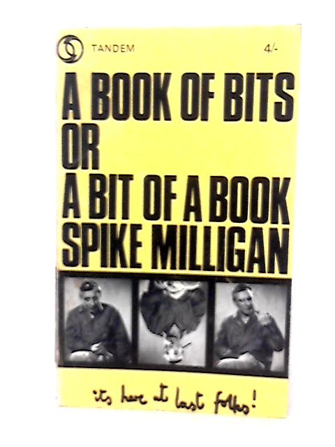 A Book Of Bits Or A Bit Of A Book By Spike Milligan