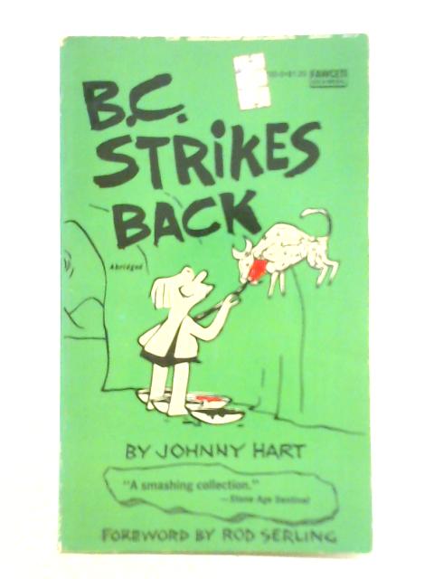 B.C. Strikes Back By Johnny Hart