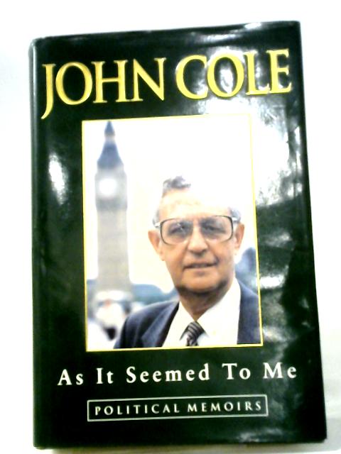 As it Seemed to Me von John Cole