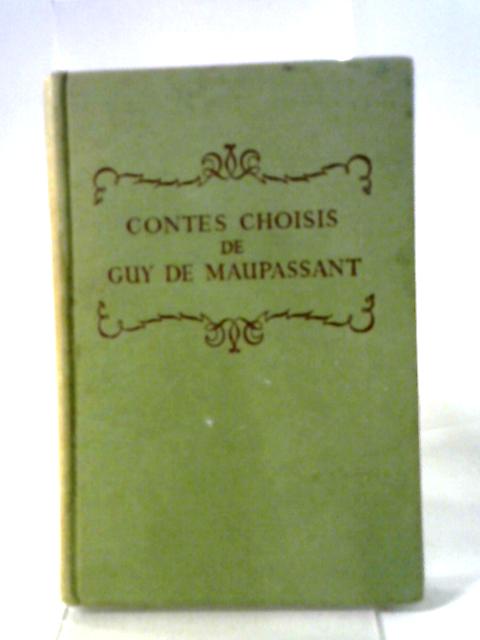 Contes Choisis de Guy De Maupassant By J E Mansion (ed)