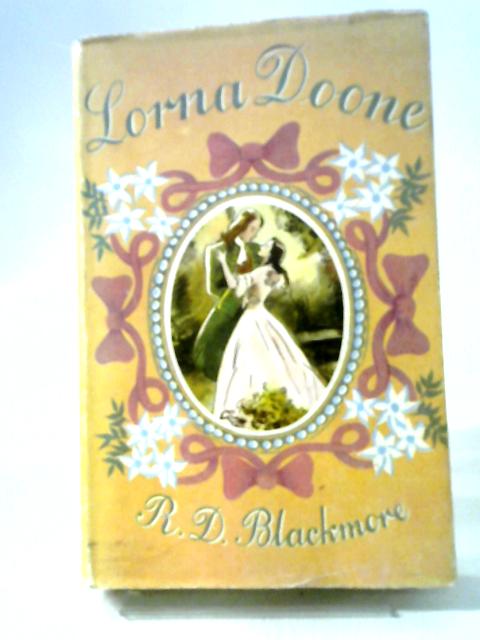 Lorna Doone By R. D. Blackmore