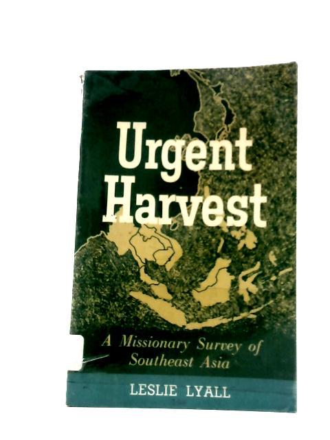 Urgent Harvest By Leslie Lyall