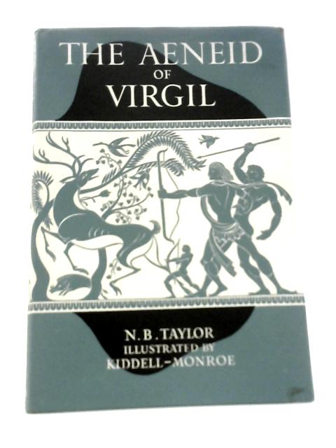 The Aeneid Of Virgil By N.B.Taylor ()