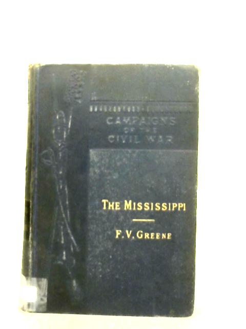 The Mississippi By Francis V Greene