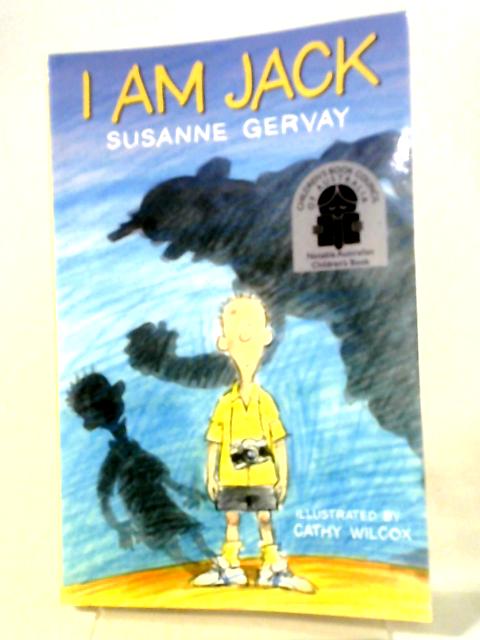 I Am Jack By Susanne Gervay