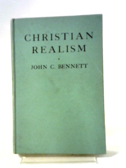 Christian Realism von John C. Bennett