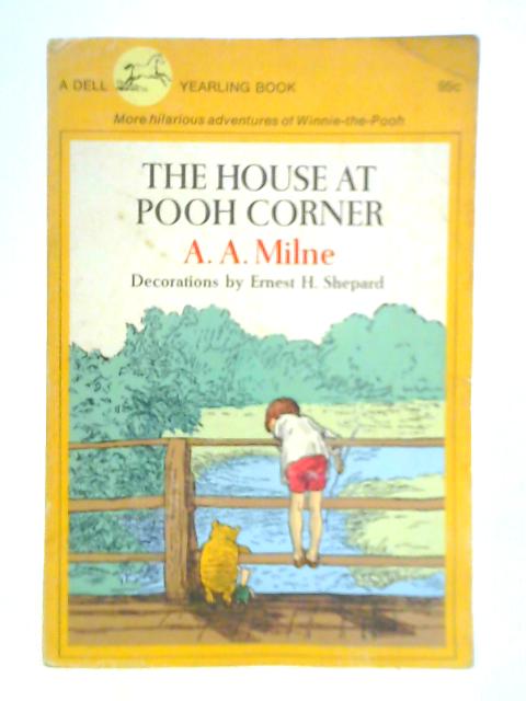 The House at Pooh Corner By A. A. Milne