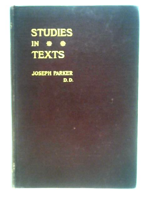 Studies in Texts: For Family, Church, and School Vol V. von Joseph Parker