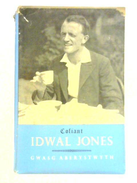 Cofiant Idwal Jones, Llanbedr Pont Steffan By D. Gwenallt Jones