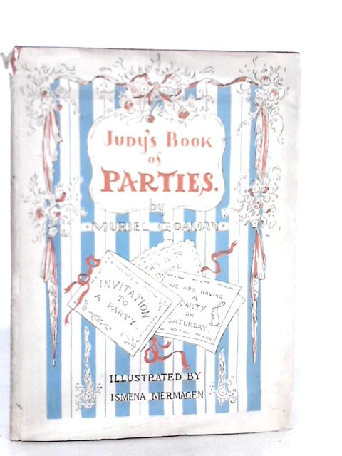 Judy's Book Of Parties By Muriel Goaman