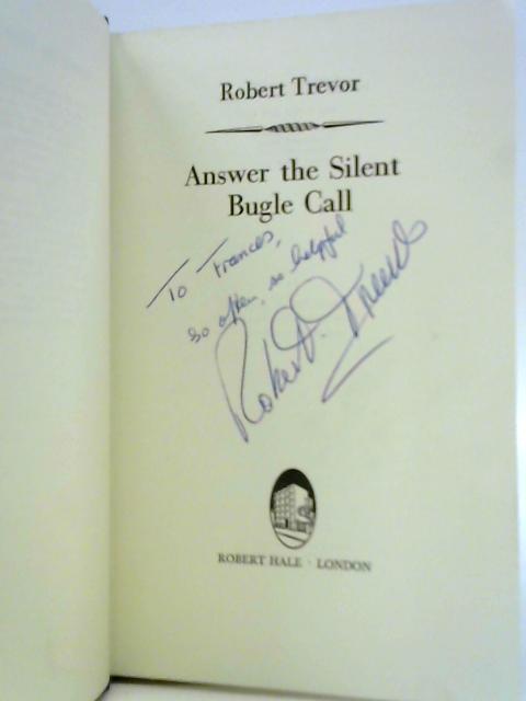 Answer the Silent Bugle Call By Robert Trevor