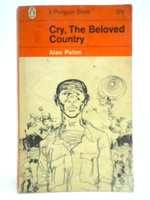 Cry, the Beloved Country von Alan Paton