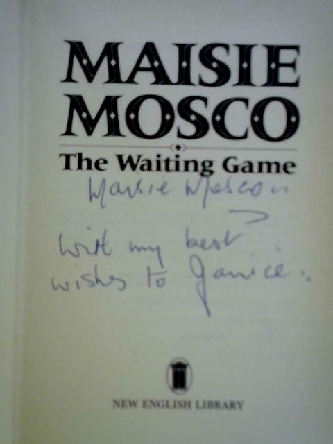 The Waiting Game By Maisie Mosco