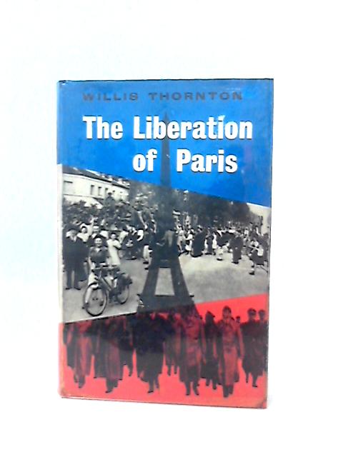 The Liberation of Paris von WillisThornton