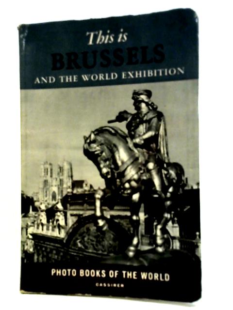 This is Brussels & world exhibition By Cassirer