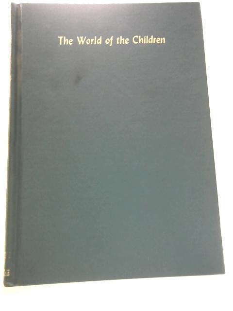 The World of the Children Volume 3 By Stuart Miall