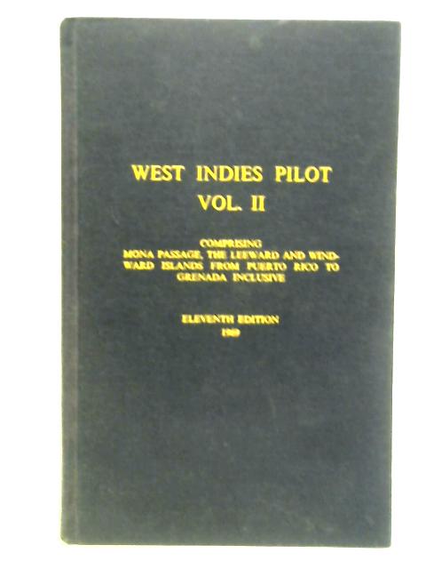 West Indies Pilot Volume 2. By Various
