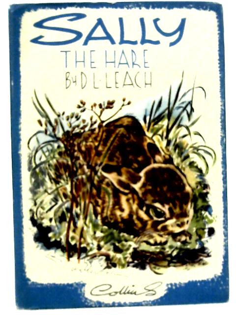 Sally the Hare. von D. L. Leach