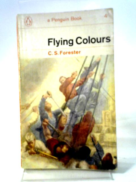 Flying Colours By C. S. Forester