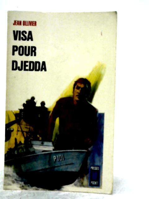 Visa Pour Djedda By Jean Ollivier
