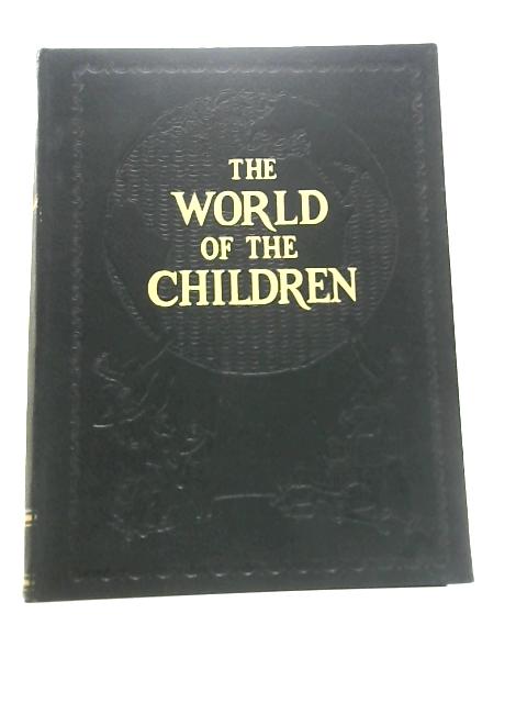 The World Of The Children: Volume 3 By Stuart Miall