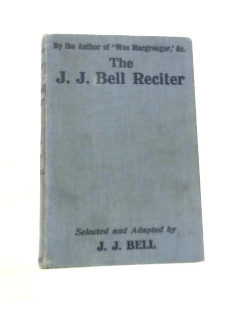 The J.J.Bell Reciter von J.J.Bell