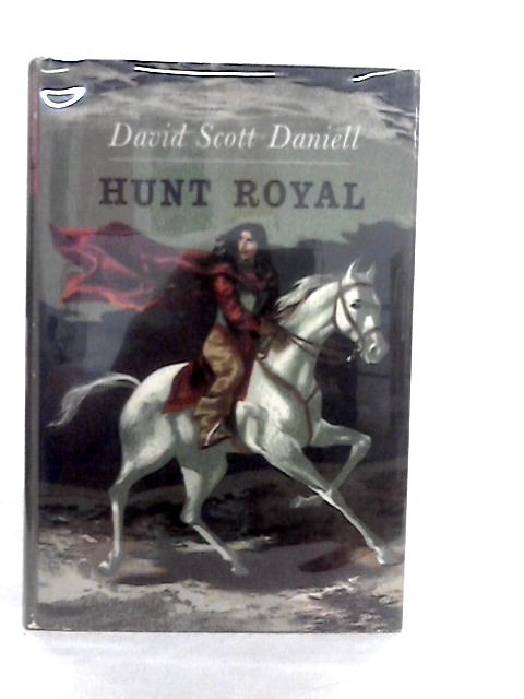 Hunt Royal By David Scott Daniell