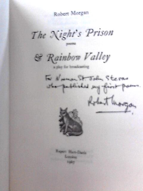 The Night's Prison Poems & Rainbow Valley a Play for Broadcasting. By R Morgan