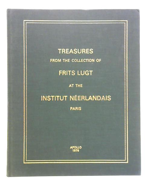 Treasures from The Lugt Collection a the Institut Neerdlandais, Paris By Unstated