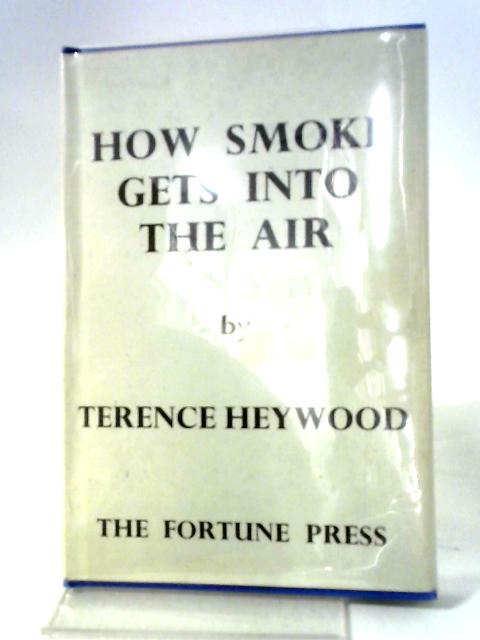 How Smoke Gets Into The Air By Terence Heywood