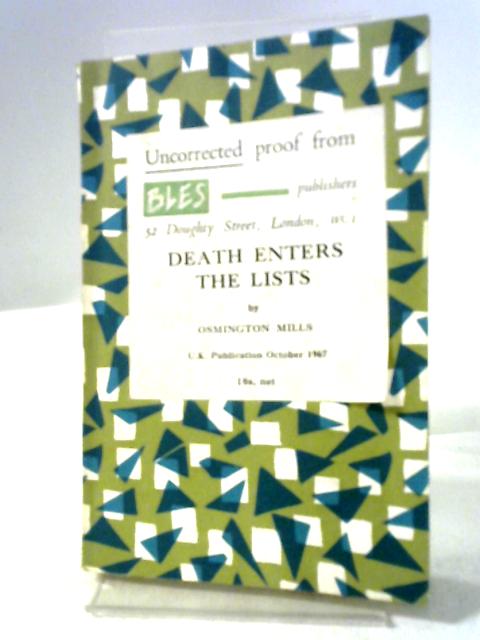 Death Enters The Lists By Osmington Mills