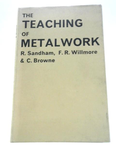 Teaching of Metalwork von R. Sandham