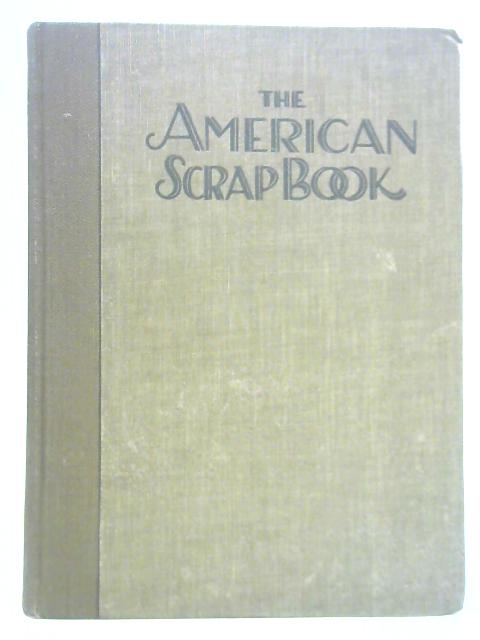 The American Scrap Book By Unstated