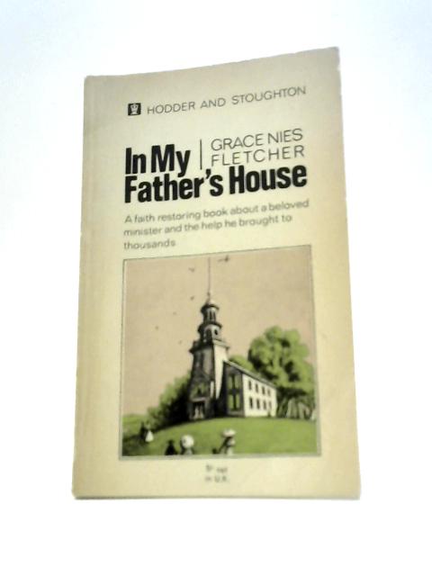 In My Father's House By Grace Nies Fletcher