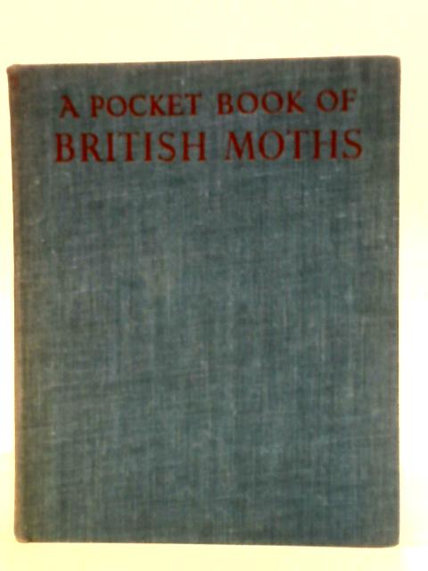 A Pocket-book of British Moths. By , George E. Hyde