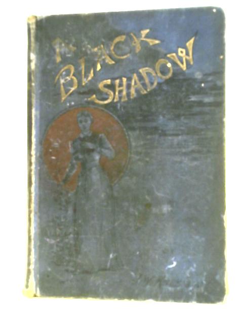 A Black Shadow von J W Kneeshaw