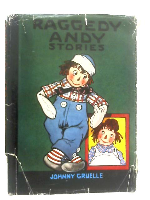 Raggedy Andy Stories By Johnny Gruelle