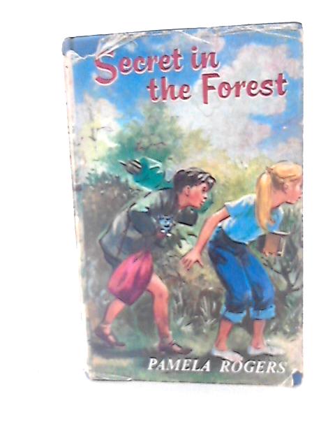 Secret in the Forest (Squirrel series) von Pamela Rogers