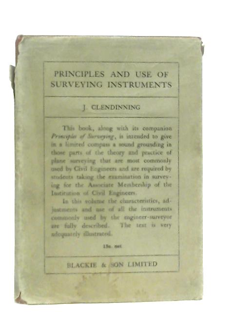 Principles and Use of Surveying Instruments By J. Clendinning
